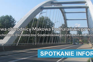 Projekt obwodnicy Makowa Podhalańskiego - spotkanie informacyjne