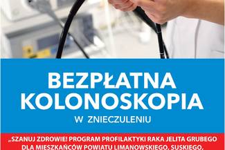 Ostatnie miesiące programu badań bezpłatnych kolonoskopowych w pełnym znieczuleniu!