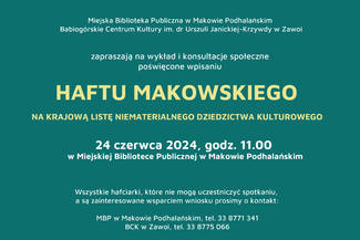 Wykład i konsultacje poświęcone wpisaniu HAFTU MAKOWSKIEGO na Krajową Listę Niematerialnego Dziedzictwa Kulturowego