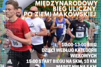 XXXI Międzynarodowy Bieg Uliczny po Ziemi Makowskiej